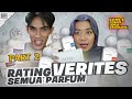 COBAIN & RATING SEMUA PARFUM VERITES Part 2!! MASIH MANIS SEMUA GAAA YAA?