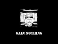 TAKAMA - Gain Nothing [OFFICIAL LYRIC VIDEO]