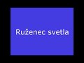 ruženec svetla