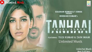 Tanhaai Official Video Tulsi Kumar Zain Imam | Sachet Parampara 2020 VIDEO SONG