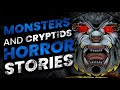 38 HORROR STORIES OF MONSTERS AND CRYPTID ENCOUNTERS