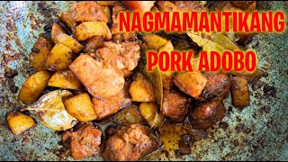 NAGMAMANTIKANG ADOBONG BABOY | PORK ADOBO RECIPE