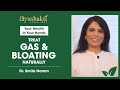 Your Health In Your Hands | Ep-02 | Treat Gas & Bloating Naturally | Smita Naram | Ayushakti Ayurved