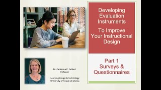 Developing Evaluation Instruments - Part 1 Surveys
