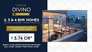 Discover the Ultimate Living Experience with Lodha Divino Matunga in East Mumbai! 🏠🌇💫