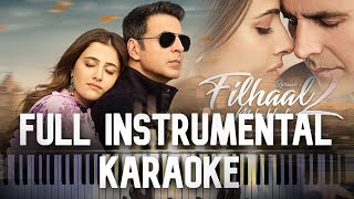 Filhaal 2 Mohabbat karaoke Instrumental with Lyrics | Akshay Kumar Ft Nupur Sanon | BPraak | Jaani