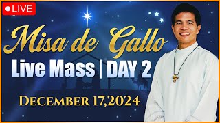 TUESDAY FILIPINO MASS TODAY LIVE || DAY 2 MISA DE GALLO || DECEMBER 17, 2024 || FR. FIDEL ROURA