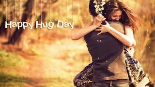 Happy Hug day 🤗 hug day status 🤗 Hug day whatsapp status 🤗  Hug day video 🤗 Hug day short video