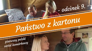 Państwo z kartonu - odcinek 9.