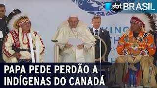 Papa pede perdão a indígenas do Canadá por abusos da Igreja | SBT Brasil (25/07/22)