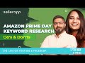 Amazon Keyword Research for Prime Day 2021 - Do’s & Don’ts | Ft. Best Amazon Keyword Research Tool