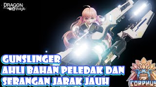 AHLI TEMPUR JARAK JAUH, GUNSLINGER PERSONAL BUILD - Dragon Raja