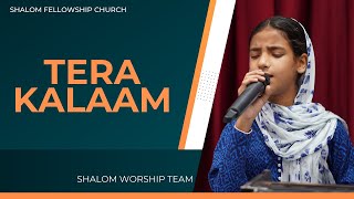 Tera Kalaam | Shalom Worship Team | Shalom Fellowship Church