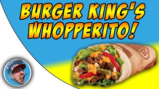 Burger King's Whopperito! - Food Review!