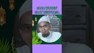 CARA WUDHU YANG BENAR SAAT BERPUASA | USTADZ ADI HIDAYAT