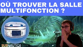 SUBNAUTICA : EMPLACEMENT / LOCALISATION / COMMENT / OÙ TROUVER LA SALLE MULTIFONCTION ?