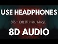 BTS - IDOL ft. Nicki Minaj (8D AUDIO)