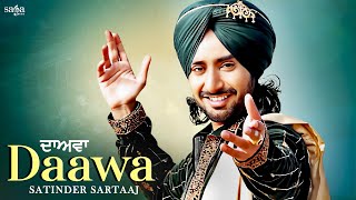 Daawa Satinder Sartaaj New Song 2021 | Dawa Ki Karna | Satinder Sartaj New Song | Sartaj Songs