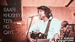 Aaj Se Teri - Unplugged Cover | Digvijay Singh Pariyar | Padman | Arijit Singh | Amit Trivedi