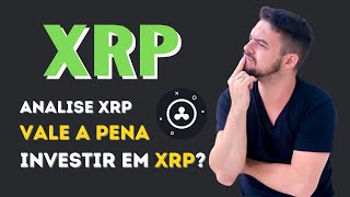 XRP RIPPLE Análise de Cripto | Vale a pena? | Vai valorizar? | O que é XRP - Entenda Tudo.
