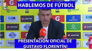 HABLEMOS DE FÚTBOL, PRESENTACION OFICIAL DE GUSTAVO FLORENTÍN