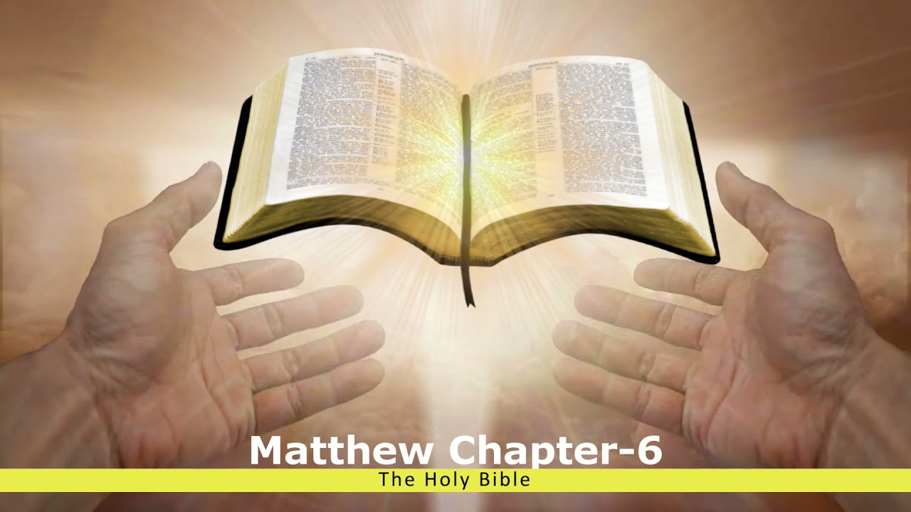 🔴 The Holy Bible: Matthew Chapter-6 - YouTube