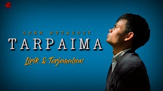 Download Mp3 TARPAIMA (LIRIK DAN TERJEMAHAN) - OSEN HUTASOIT