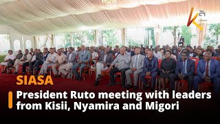 President William Ruto meeting with leaders from Kisii, Nyamira and Migori counties