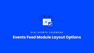 Events Feed Module Layout Options | Divi Events Calendar Documentation