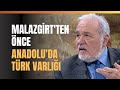 Malazgirt'ten Önce Anadolu'da Türk Varlığı.. 