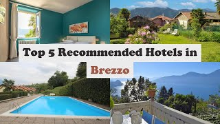 Top 5 Recommended Hotels In Brezzo | Top 5 Best 4 Star Hotels In Brezzo | Luxury Hotels In Brezzo