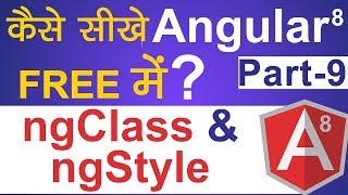 ngClass and ngStyle in Angular 8 | Angular 8 Tutorial in Hindi | Part-9