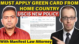 🚨USCIS NEW Policy Memo: Must Apply GREEN CARD from HOME COUNTRY- Impacts for Indians @TryManifest