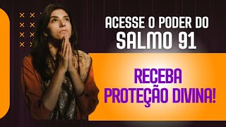 A VERDADE Sobre o Salmo 91 Que Você Precisa Saber