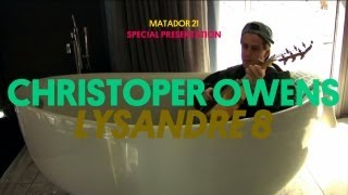 Matador 21: Christopher Owens (Girls) - Lysandre 8