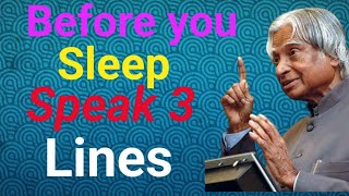 Speak 3 lines Before you Sleep ||A P J Abdul Kalam BestMotivational || Quotes||