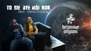 Węglo - To nie był mój rok feat. Owad TS Crew (prod. Pawko Beats) #BetonoweOrigami