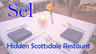 One of the best restaurants in Scottsdale Sel Fine Dining