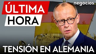 ÚLTIMA HORA | Tensión en Alemania: Merz no aceptará votos de la AFD