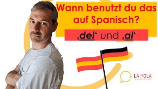 Spanisch für Anfänger: Wann benutze ich „del“ und „al“