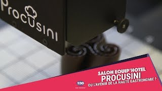 Salon Equip'Hotel 2018 : Procusini ou l'avenir de la haute gastronomie ?