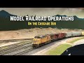 Model Railroad Operations - Union Pacific Cascade Sub