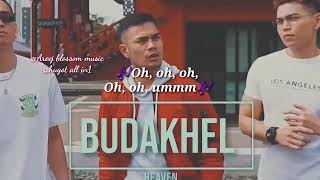 #Budakhel #heaven lyric video