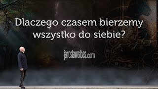 Dlaczego czasem bierzemy wszystko do siebie? #20