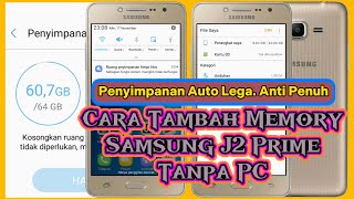 Cara tambah memori Internal Samsung J2 Prime - Cara atasi memori penuh Samsung J2 prime Tanpa PC