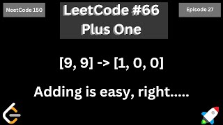 LeetCode #66 (Plus One) using Python | Solving all 150 NeetCode Problems | Episode 27