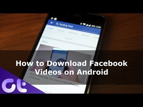How to Download Facebook Videos on Android How to Download Facebook Videos on Android