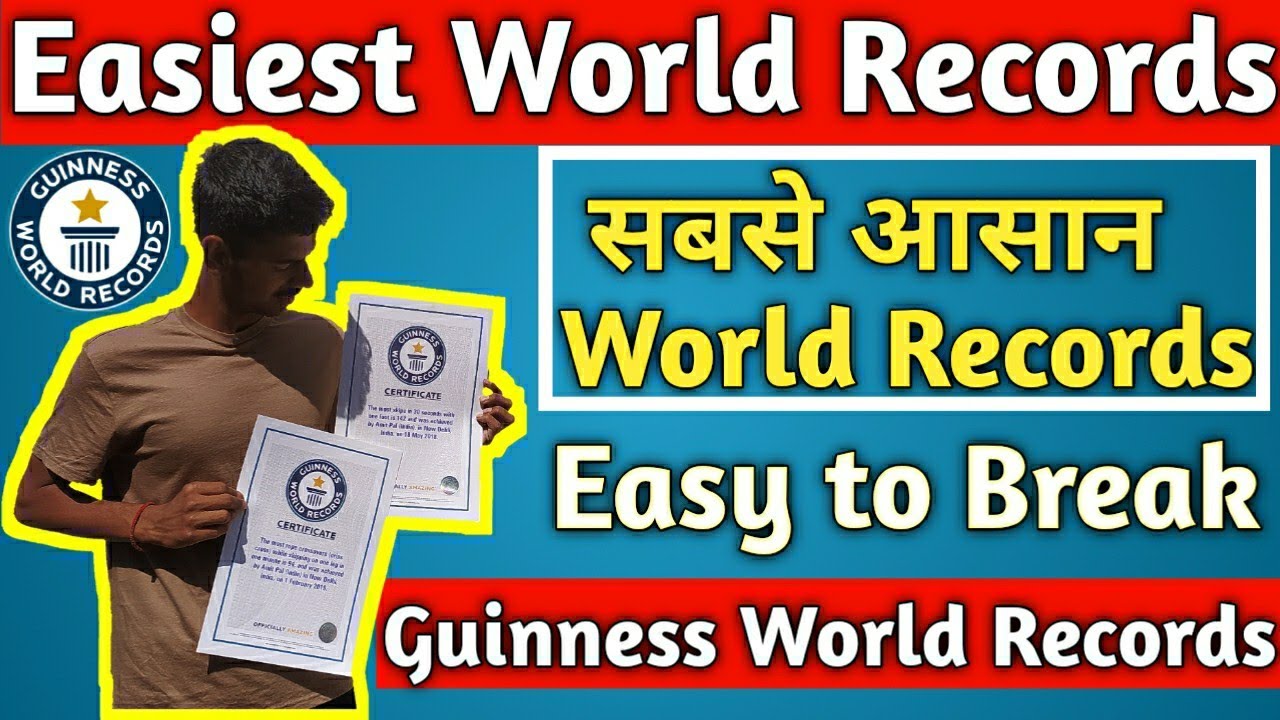 सबसे आसान World Records | 5+1 Easiest Guinness World Records To Break ...