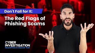 Don't Fall for It: The Red Flags of Phishing Scams