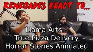 Renegades React to... Llama Arts - True Pizza Delivery Horror Stories Animated